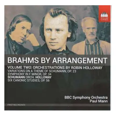 CD Robert Schumann: Brahms By Arrangement Volume Two