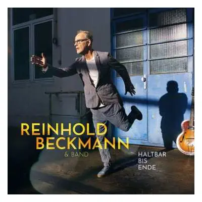 CD Reinhold Beckmann & Band: Haltbar Bis Ende