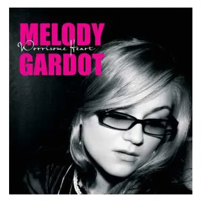 CD Melody Gardot: Worrisome Heart