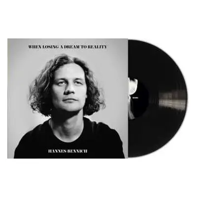 2LP Hannes Bennich: When Losing A Dream To Reality