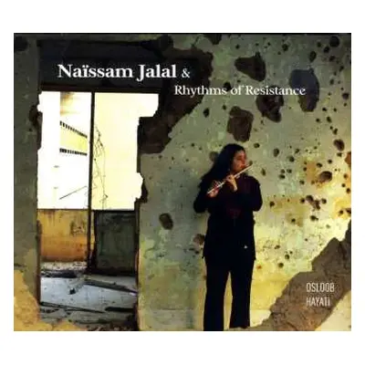 CD Naïssam Jalal & Rhythms Of Resistance: Osloob Hayati