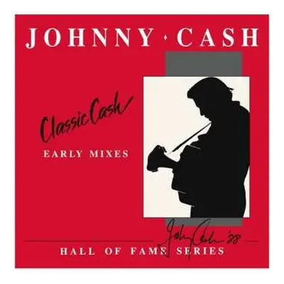 2LP Johnny Cash: Classic Cash (Early Mixes) LTD