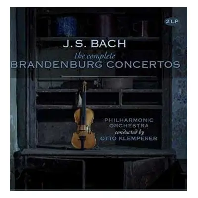 2LP Johann Sebastian Bach: The Complete Brandenburg Concertos