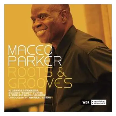 2CD Maceo Parker: Roots & Grooves