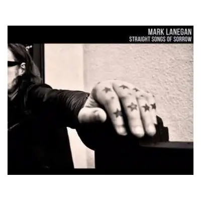 CD Mark Lanegan: Straight Songs Of Sorrow