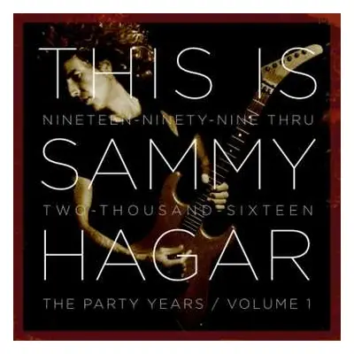 CD Sammy Hagar: This Is Sammy Hagar, When The Party Started Volume One