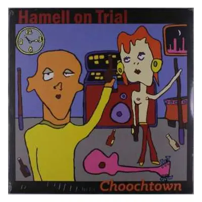 LP Hamell On Trial: Choochtown CLR