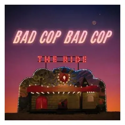 LP Bad Cop/Bad Cop: The Ride