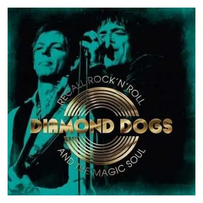 LP Diamond Dogs: Recall Rock 'N' Roll And The Magic Soul