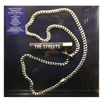 LP The Streets: None Of Us Are Getting Out Of This Life Alive LTD | CLR