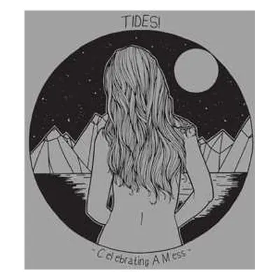 LP Tides!: Celebrating A Mess