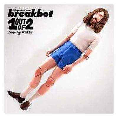 LP Breakbot: One Out Of Two