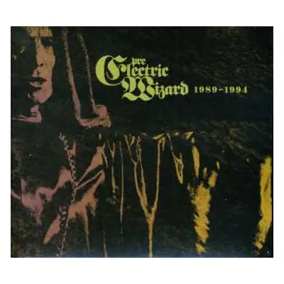 CD Eternal: Pre-Electric Wizard 1989-1994