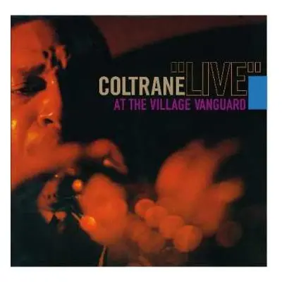 CD John Coltrane: Coltrane "Live" At The Village Vanguard