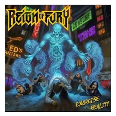 2LP Reign Of Fury: Exorcise Reality LTD