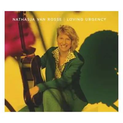 CD Nathasja van Rosse: Loving Urgency