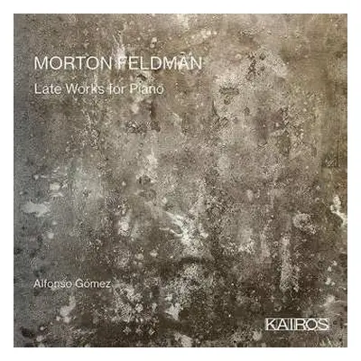 3CD Morton Feldman: Late Works For Piano