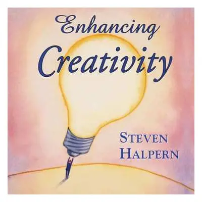 CD Steven Halpern: Enhancing Creativity