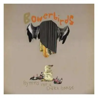 CD Bowerbirds: Hymns For A Dark Horse