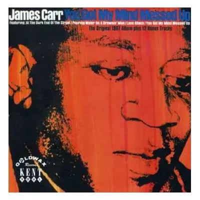 CD James Carr: You Got My Mind Messed Up