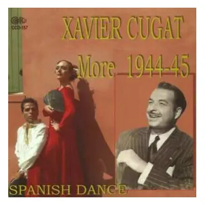 CD Xavier Cugat: More 1944-45 Spanish Dance