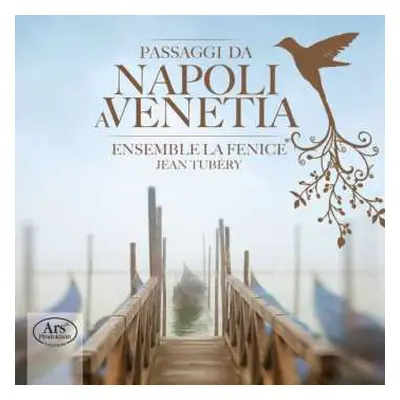 CD Ensemble La Fenice: Passaggi Da Napoli A Venetia