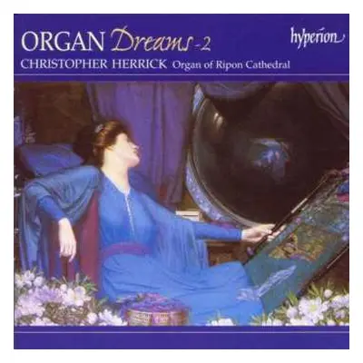 CD Christopher Herrick: Organ Dreams - 2