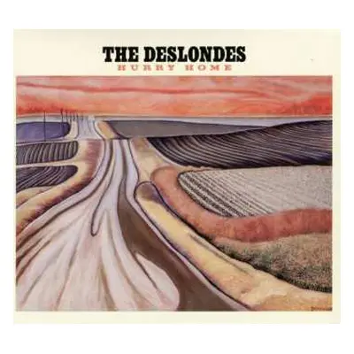 CD The Deslondes: Hurry Home