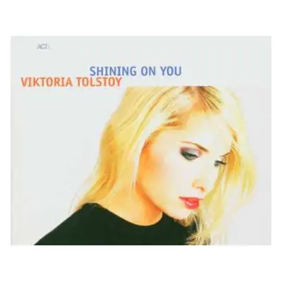 CD Viktoria Tolstoy: Shining On You DIGI