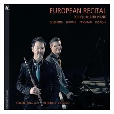 CD Walter Gieseking: Jürgen Franz & Henning Lucius - European Recital