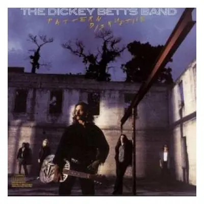 CD The Dickey Betts Band: Pattern Disruptive