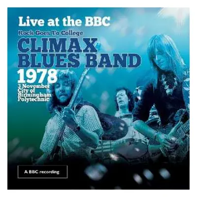 CD/DVD Climax Blues Band: Live At The BBC (Rock Goes To College, 1978)