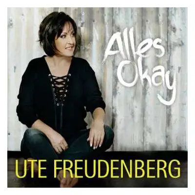 CD Ute Freudenberg: Alles Okay