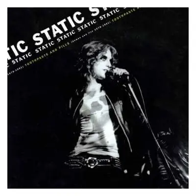 LP Static: Toothpaste And Pills (Demos And Live 1978 - 1981)