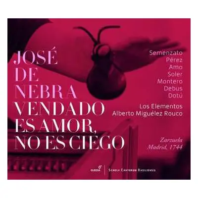 CD Jose De Nebra: Vendado Es Amor, No Es Ciego DIGI