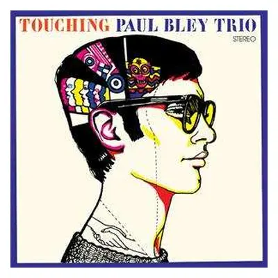 LP Paul Bley Trio: Touching LTD