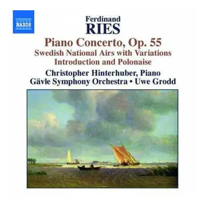 CD Ferdinand Ries: Piano Concerto, Op. 55 (Swedish National Airs With Variations Introduction An