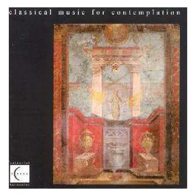 CD Various: Classical Music For Contemplation