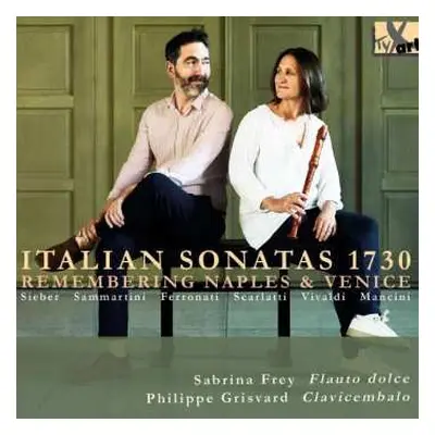 CD Ignazio Sieber: Sabrina Frey & Philippe Grisvard - Italian Sonatas 1730