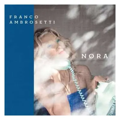 LP Franco Ambrosetti: Nora