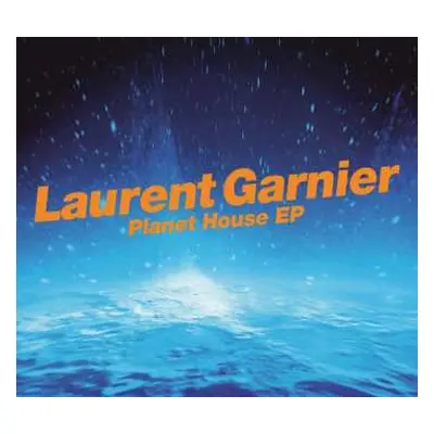 CD Laurent Garnier: Planet House EP DIGI