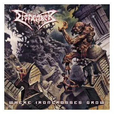 CD Dismember: Where Ironcrosses Grow