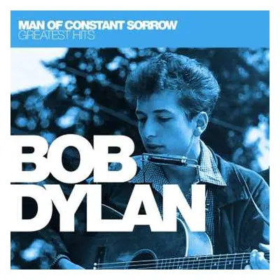 CD Bob Dylan: Man Of Constant Sorrow: Greatest Hits