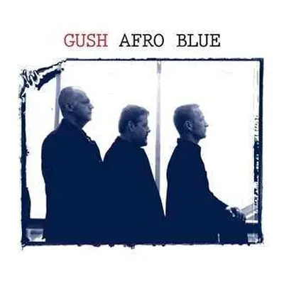 CD Gush: Afro Blue