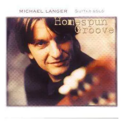 CD Michael Langer: Homespun Groove