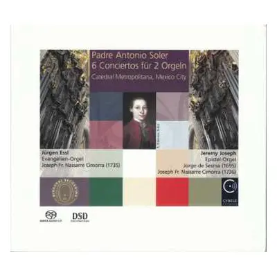 SACD Padre Antonio Soler: 6 Conciertos Für 2 Orgeln