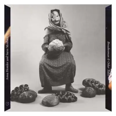 LP Anna Homler: Breadwoman & Other Tales