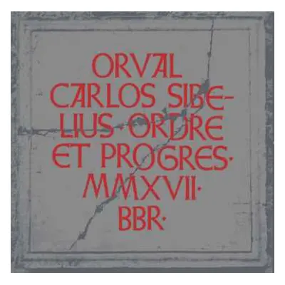 LP Orval Carlos Sibelius: Ordre Et Progrès