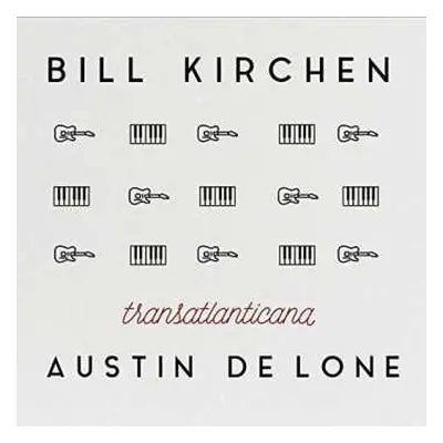 CD Bill Kirchen: Transatlantica