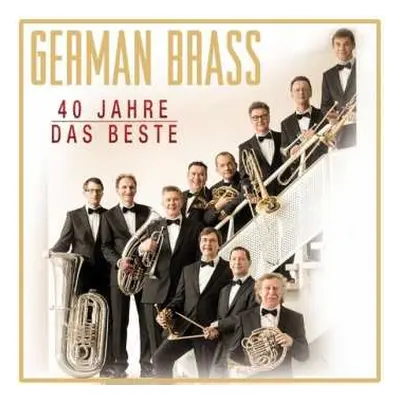 CD German Brass: 40 Jahre Das Beste